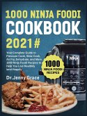 1000 Ninja Foodi Cookbook 2021 1000 Ninja Foodi Cookbook 2021