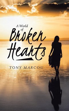 A World of Broken Hearts - Marcou, Tony
