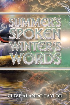 Summer's Spoken Winter's Words - Taylor, Clive Alando