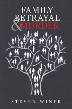 Family Betrayal & Murder - Winer, Steven