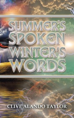 Summer's Spoken Winter's Words - Taylor, Clive Alando