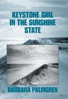 Keystone Girl in the Sunshine State - Palmgren, Barbara