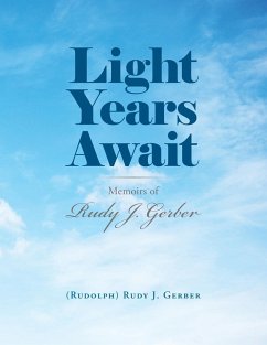 Light Years Await - Gerber, Rudy J.