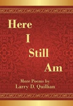 Here I Still Am - Quillian, Larry D.
