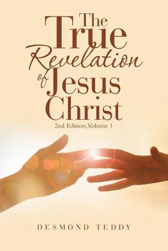 The True Revelation of Jesus Christ - Teddy, Desmond