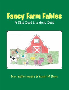 Fancy Farm Fables - Langley, Mary Ashley; Hayes, Angela M.
