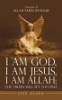 I Am God, I Am Jesus, I Am Allah; the... - Bild 1