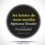 Les lettres de mon moulin par Fernandel, d'après Alphonse Daudet - Le Curé de Cucugnan, La Mule du Pape, Les 3 Messes Basses (MP3-Download)