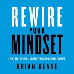 Rewire Your Mindset (MP3-Download) - Keane, Brian