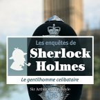 Le gentilhomme célibataire, une enquête de Sherlock Holmes (MP3-Download)