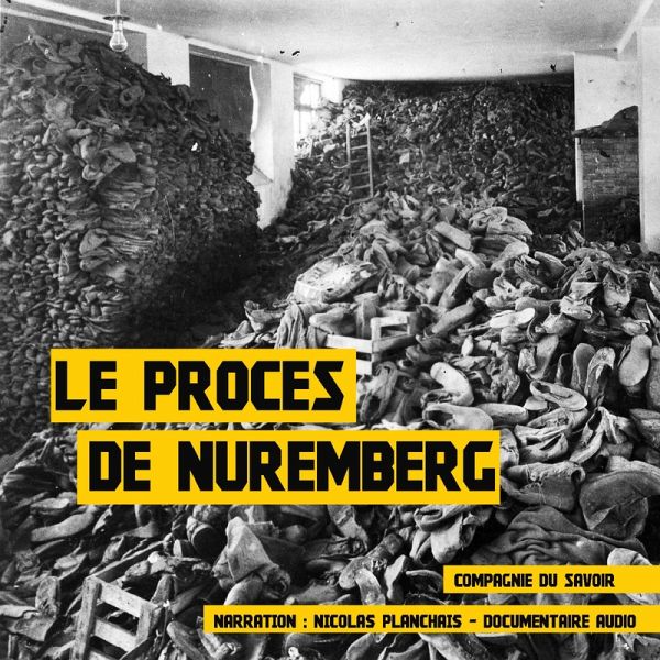 Le procès de Nuremberg (MP3-Download) Le procès de Nuremberg (MP3-Download)