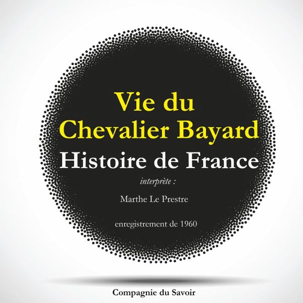 Histoire de France : vie du Chevalier Bayard (MP3-Download)