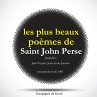 Les plus beaux poèmes de Saint John... - Bild 1