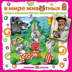 V mire zhivotnyh. Skazki (MP3-Download) - Mamin-Sibiryak, Dmitriy; Dal', Vladimir; Ushinskiy, Konstantin; Tolstoy, Lev; ZHitkov, Boris; Gor'kiy, Maksim