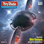 Der Golem / Perry Rhodan-Zyklus &quote;Mythos&quote; Bd.3097 (MP3-Download)