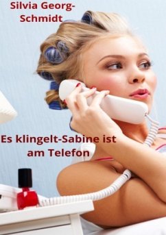Es klingelt- Sabine ist am Telefon - Georg-Schmidt, Silvia