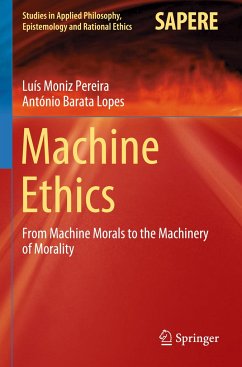 Machine Ethics - Pereira, Luís Moniz;Lopes, António Barata