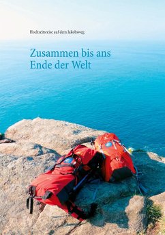 Zusammen bis ans Ende der Welt - Rettig, Dominik;Rettig, Katharina