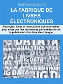 La fabrique de livres électroniques (eBook, ePUB)