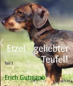 Etzel - geliebter Teufel! (eBook, ePUB) - Gutmann, Erich