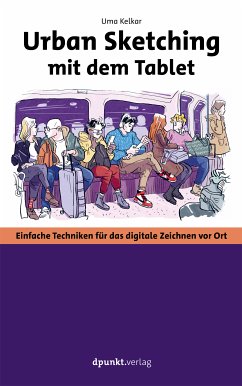 Urban Sketching mit dem Tablet (eBook, PDF) - Kelkar, Uma