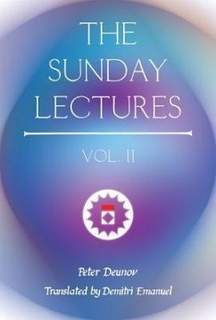 The Sunday Lectures, Vol.II (eBook, ePUB) - Deunov, Peter