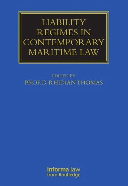 Liability Regimes in Contemporary Maritime Law (eBook, ePUB)