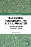 Neuroscience, Psychotherapy and Clinical Pragmatism (eBook, ePUB)