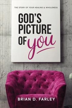 God's Picture Of You (eBook, ePUB) - Farley, Brian D.