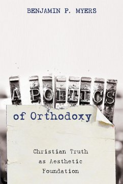 A Poetics of Orthodoxy (eBook, ePUB)