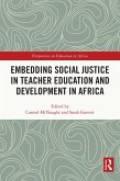 Embedding Social Justice in Teacher Education and Development in Africa (eBook, ePUB)