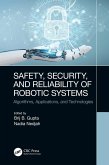 Safety, Security, and Reliability of Robotic Systems (eBook, PDF)