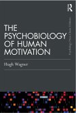 The Psychobiology of Human Motivation (eBook, PDF)