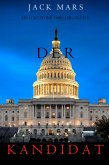 Der Kandidat (Ein Luke Stone Thriller-Buch 5) (eBook, ePUB)