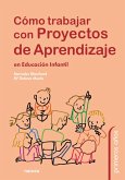 Cómo trabajar con proyectos de aprendizaje en Educación Infantil (eBook, ePUB)
