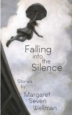 Falling Into the Silence (eBook, ePUB) Falling Into the Silence (eBook, ePUB)