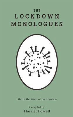 THE LOCKDOWN MONOLOGUES (eBook, ePUB) THE LOCKDOWN MONOLOGUES (eBook, ePUB)