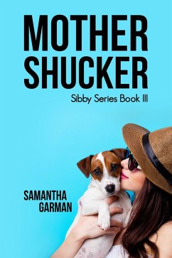 Cover Mother Shucker (Sibby Series, #3) (eBook, ePUB)