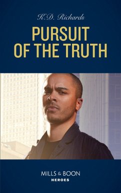 Pursuit Of The Truth (West Investigations, Book 1) (Mills & Boon Heroes) (eBook, ePUB) - Richards, K. D.