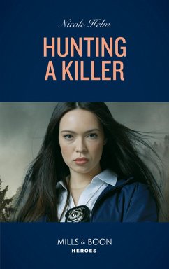 Hunting A Killer (Mills & Boon Heroes) (Tactical Crime Division: Traverse City, Book 4) (eBook, ePUB) - Helm, Nicole
