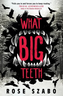 What Big Teeth (eBook, ePUB) - Szabo, Rose