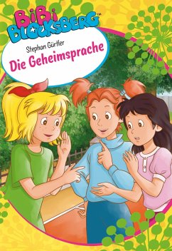 Bibi Blocksberg - Die Geheimsprache (eBook, ePUB) - Gürtler, Stephan