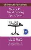 World-Building Space Opera (Business for Breakfast, #15) (eBook, ePUB)