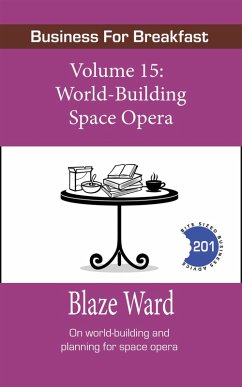 World-Building Space Opera (Business for Breakfast, #15) (eBook, ePUB) - Ward, Blaze