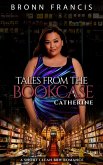 Catherine (Tales From The Bookcase) (eBook, ePUB)