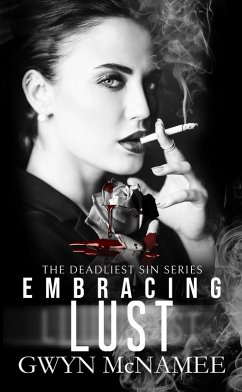 Embracing Lust (The Deadliest Sin Series, #8) (eBook, ePUB) - McNamee, Gwyn