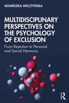 Multidisciplinary Perspectives on the Psychology of Exclusion (eBook, ePUB) - Wilczynska, Agnieszka