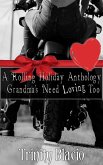 A Rolling Holiday Anthology (Grandmas Need Loving Too, #9) (eBook, ePUB)