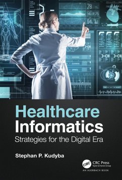 Healthcare Informatics (eBook, PDF) - Kudyba, Stephan P.
