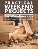 Practical Weekend Projects for Woodworkers (eBook, ePUB)